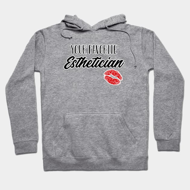 Your favorite esthetician. Makeup artist. Perfect present for mom mother dad father friend him or her Hoodie by SerenityByAlex